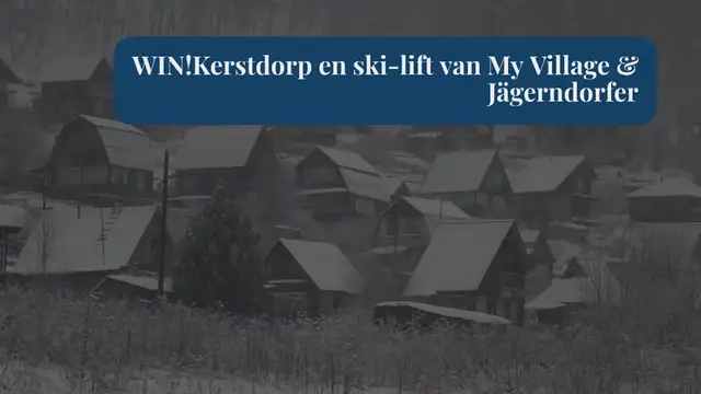 Video thumbnail for WIN! Kerstdorp en ski-lift van My Village & Jägerndorfer