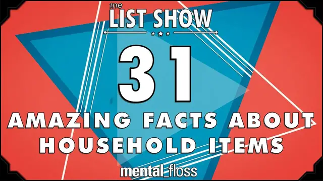 Video thumbnail for 31 Amazing Facts about Household Items - mental_floss List Show Ep. 325 | Mental Floss