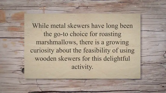 Video thumbnail for Roasting Marshmallows with Wooden Skewers: Exploring Feasibility, Properties, Suitability, and Alternative Options