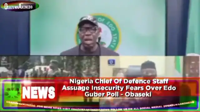 Video thumbnail for Nigeria Chief Of Defence Staff Assuage Insecurity Fears Over Edo Guber Poll - Obaseki