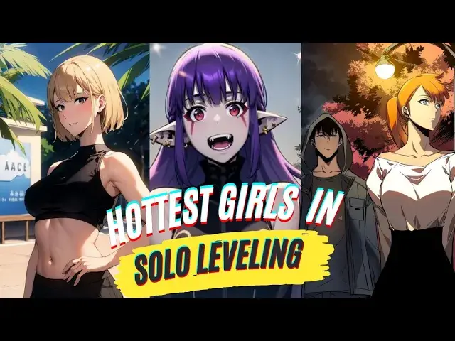 Video thumbnail for Top 10 Hottest Girls in Solo Leveling Anime | Anime Bytes