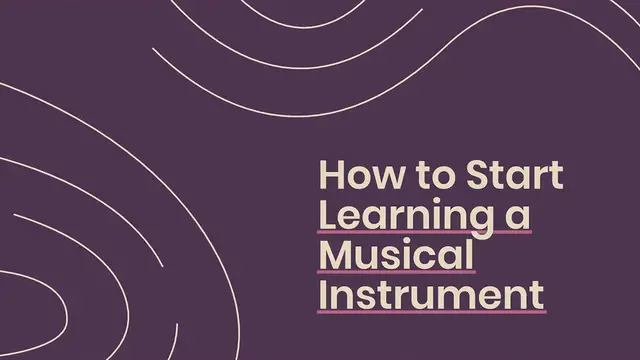 Video thumbnail for How to start learning a musical instrument