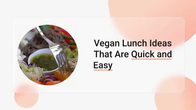 Video thumbnail for Vegan lunch ideas that are quick and easy