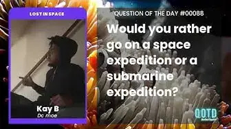 Video thumbnail for Kay thinks there's something out in the universe to explore!