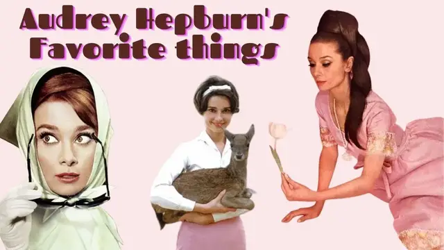 Video thumbnail for Audrey Hepburn's Favorite Things