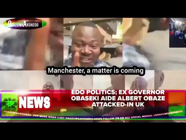 Video thumbnail for Edo Politics; Ex Governor Obaseki Aide Albert Obaze Attacked-In UK