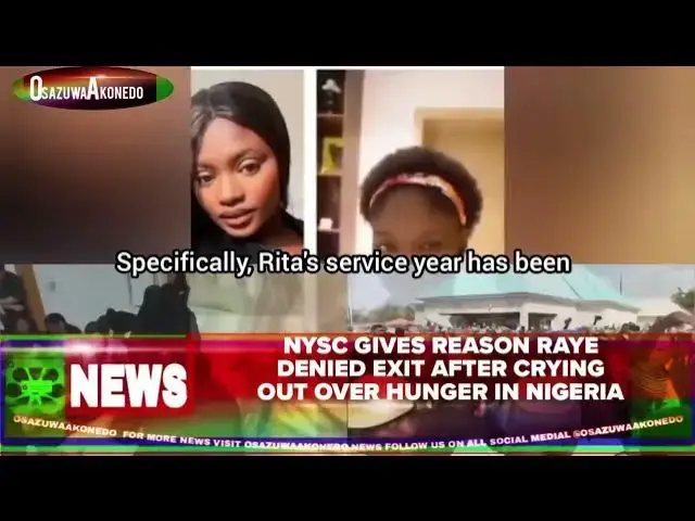 Video thumbnail for NYSC Gives Reason Raye Denied Exit After Crying Out Over Hunger In Nigeria