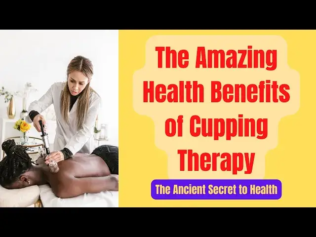 'Video thumbnail for Cupping Therapy Benefits for Health'