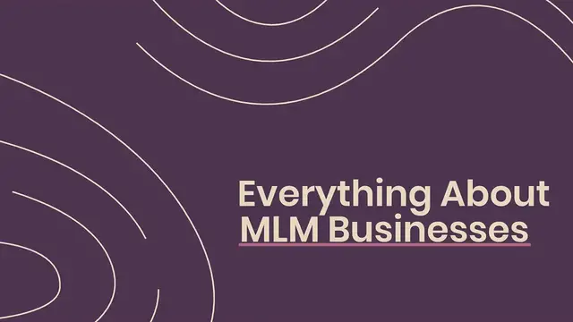 Video thumbnail for Everything about MLM businesses