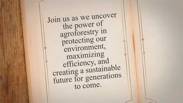 Video thumbnail for Unleashing the Power of Agroforestry: Protecting Our Planet, Maximizing Efficiency, and Creating a Sustainable Future