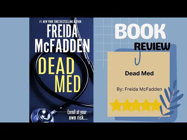 Video thumbnail for Dead Med by Freida McFadden: A Gripping Book Review