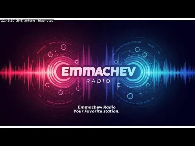 Video thumbnail for 222: Emmachev Radio - A Station You'll Never Regret