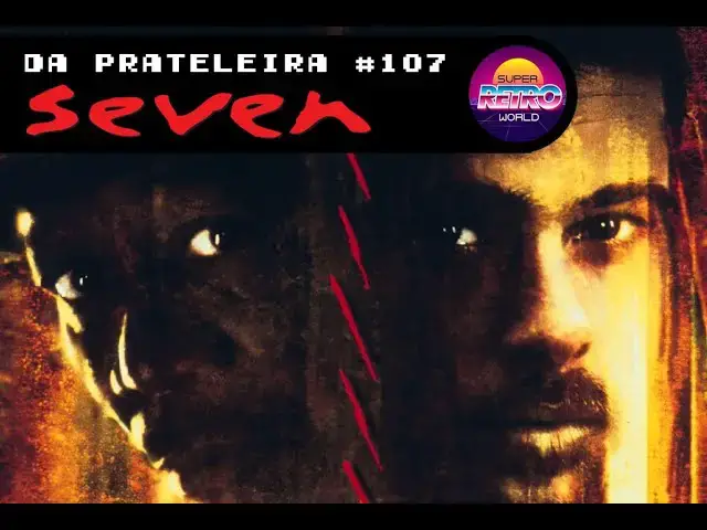 Video thumbnail for DA PRATELEIRA #107. Seven (SEVEN, 1995)