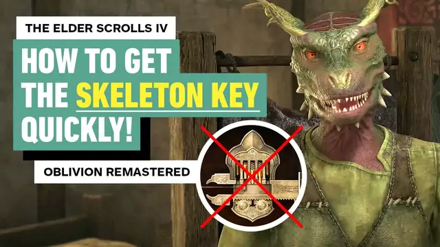 'Video thumbnail for Oblivion Remastered: How to Get the Skeleton Key Quickly!'