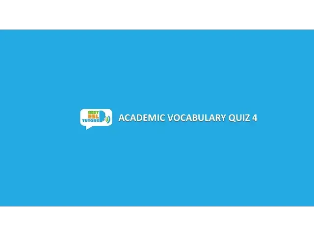 Video thumbnail for Test Your English: Academic Vocabulary Quiz #4