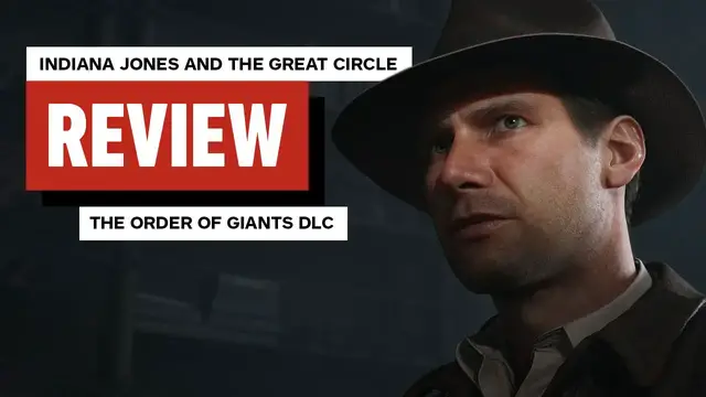 'Video thumbnail for Indiana Jones and the Great Circle: The Order of Giants Video Review'