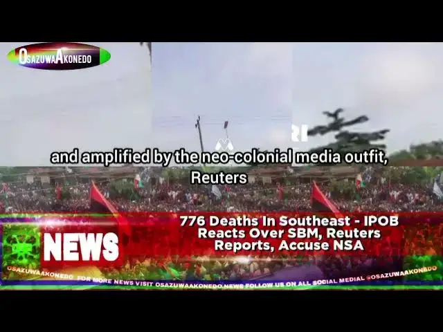 Video thumbnail for 776 Deaths In Southeast   IPOB Reacts Over SBM, Reuters Reports, Accuse NSA