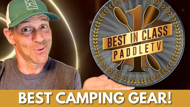 'Video thumbnail for Best Kayak Camping and Canoe Camping Gear  |  PaddleTV Awards'