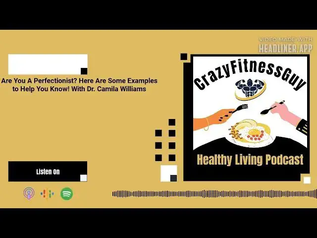 'Video thumbnail for CrazyFitnessGuy® Healthy Living Podcast - Are You A Perfectionist? Here Are Some Examples to...'