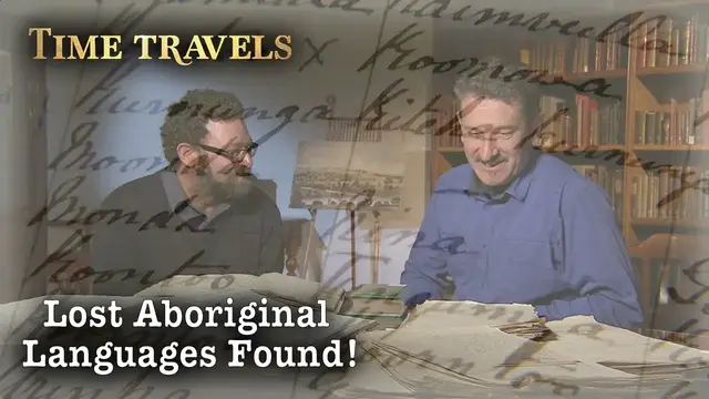 'Video thumbnail for Reviving the Voices of the Past: Rediscovered Aboriginal Languages! | Lost & Found | Time Travels'