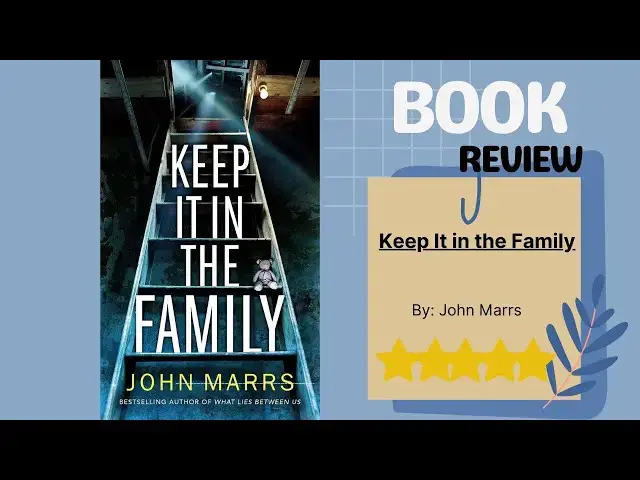 Video thumbnail for Keep It in the Family by John Marrs: A Gripping Book Review Full of Dark Twists
