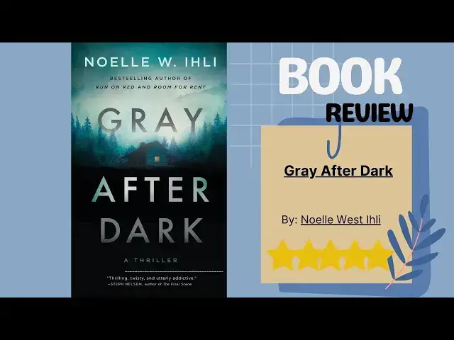 Video thumbnail for Gray After Dark: A Thrilling Book Review of Mystery and Suspense