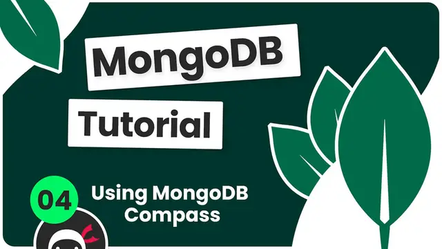 Video thumbnail for Complete MongoDB Tutorial #4 - Using MongoDB Compass