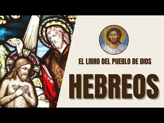 Video thumbnail for Hebreos - Jesús como Sumo Sacerdote y la Fe - El Libro del Pueblo de Dios