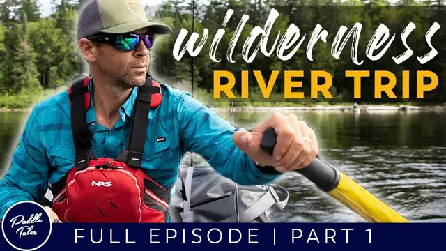 Video thumbnail for RIVER CAMPING | 5 Day Wilderness Adventure