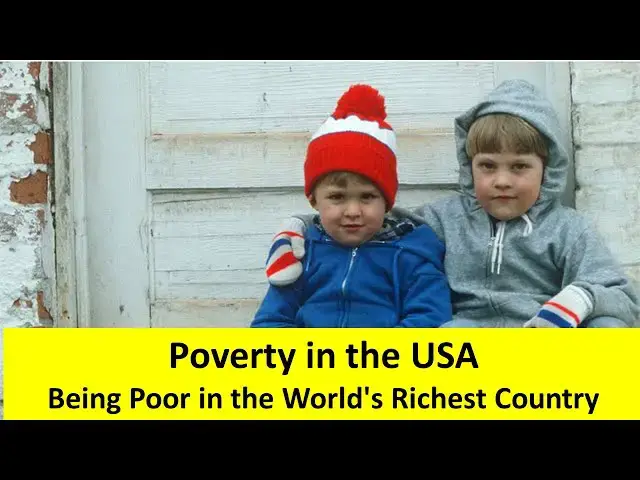 Video thumbnail for Poverty in the USA : Being Poor in the World's Richest Country