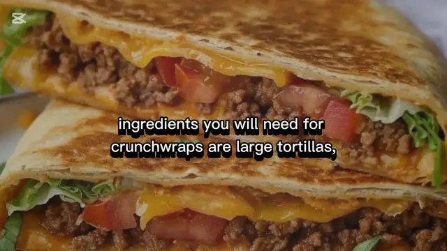 'Video thumbnail for Homemade Crunch wrap recipe '