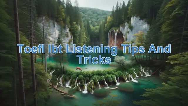Video thumbnail for TOEFL iBT Listening Tips and Tricks