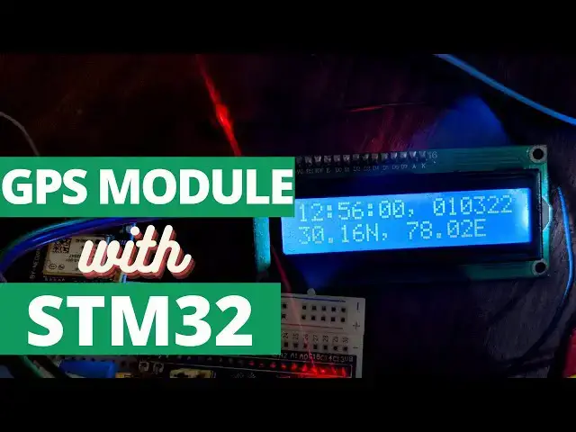 Video thumbnail for GPS Module and STM32 || NEO 6M || Get coordinates, Date, Time, Speed, etc.