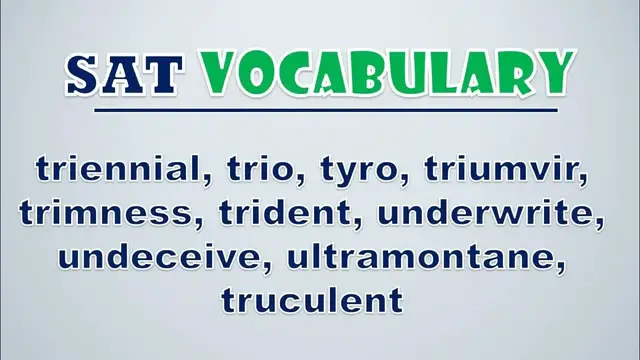 Video thumbnail for SAT Vocabulary: Triennial, Trio, Tyro, Triumvir, Trimness, Trident, Underwrite, Undeceive