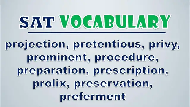 Video thumbnail for SAT Vocabulary: Projection, Pretentious, Privy, Prominent, Procedure, Preparation, Prescription