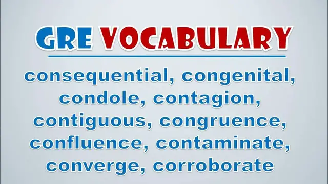 Video thumbnail for GRE Vocabulary: Consequential, Congenital, Condole, Contagion, Contiguous, Congruence, Confluence,