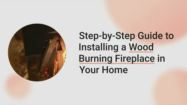 Video thumbnail for Step-by-Step Guide to Installing a Wood Burning Fireplace in Your Home