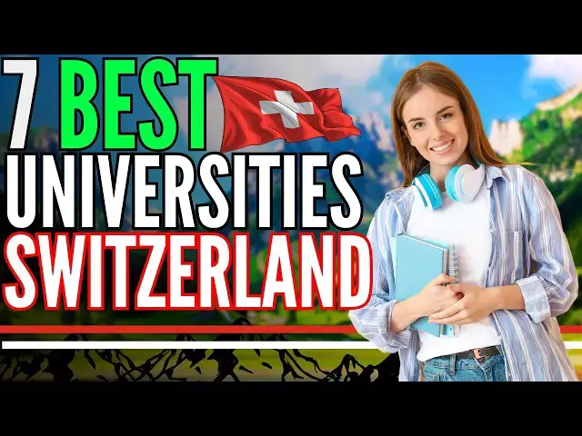 Video thumbnail for 7 Best Universities in Switzerland for International Students | Study in Switzerland