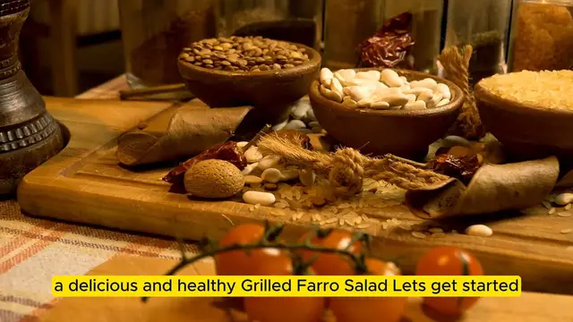 Video thumbnail for _ Grilled Farro Salad_ A Nutritious and Flavorful