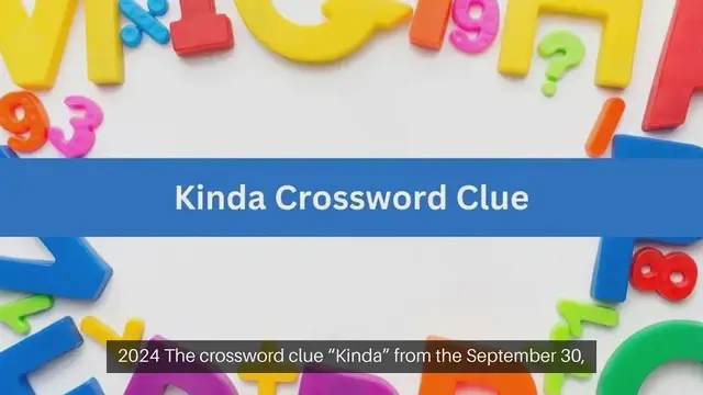 Video thumbnail for Kinda NYT Crossword Clue Puzzle Answer from September 30, 2024