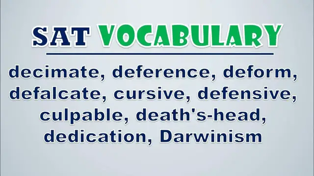 Video thumbnail for SAT Vocabulary: Decimate, Deference, Deform, Defalcate, Cursive, Defensive, Culpable, Death's head