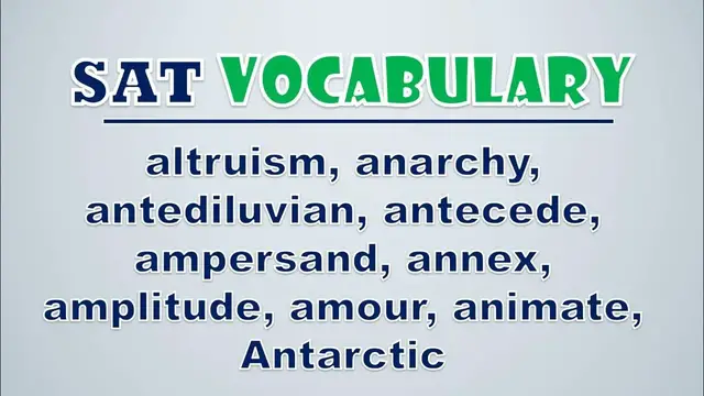 Video thumbnail for SAT Vocabulary: Altruism, Anarchy, Antediluvian, Antecede, Ampersand, Annex, Amplitude, Amour