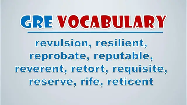 Video thumbnail for GRE Vocabulary: Revulsion, Resilient, Reprobate, Reputable, Reverent, Retort, Requisite, Reserve