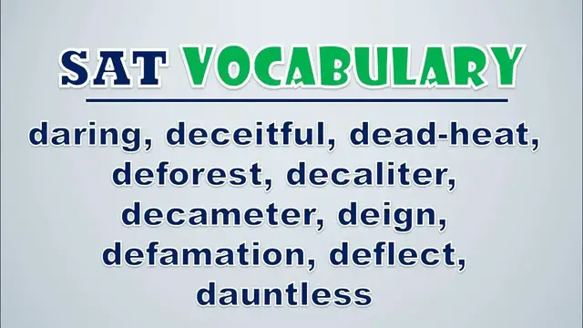 Video thumbnail for SAT Vocabulary: Daring, Deceitful, Dead heat, Deforest, Decaliter, Decameter, Deign, Defamation