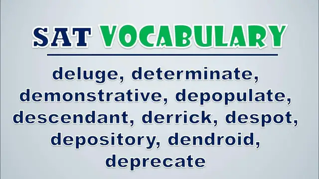 Video thumbnail for SAT Vocabulary: Deluge, Determinate, Demonstrative, Depopulate, Descendant, Derrick, Despot