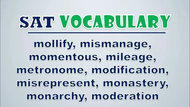 Video thumbnail for SAT Vocabulary: Mollify, Mismanage, Momentous, Mileage, Metronome, Modification, Misrepresent