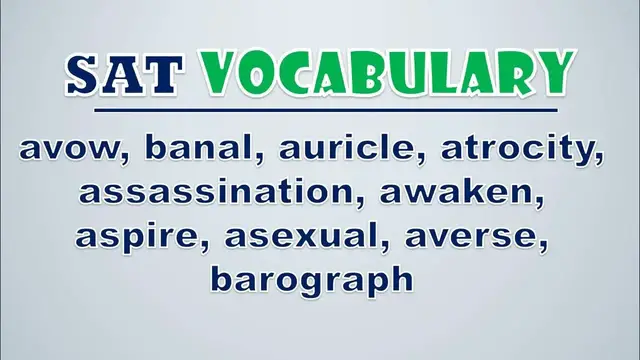 Video thumbnail for SAT Vocabulary: Avow, Banal, Auricle, Atrocity, Assassination, Awaken, Aspire, Asexual, Averse