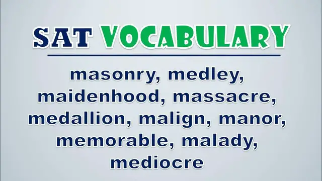 Video thumbnail for SAT Vocabulary: Masonry, Medley, Maidenhood, Massacre, Medallion, Malign, Manor, Memorable, Malady