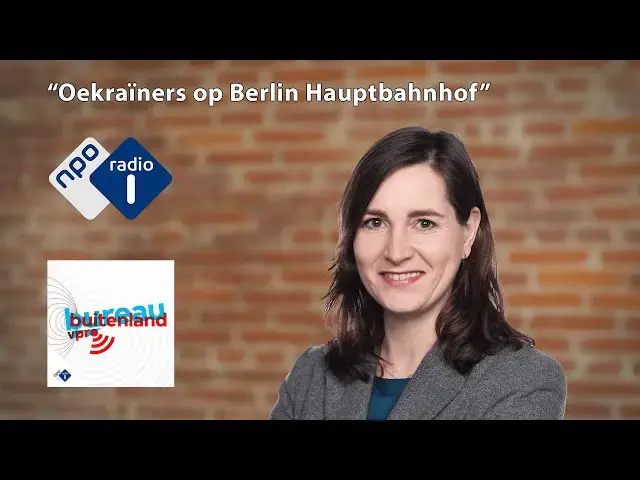 Video thumbnail for 2022-03-08 Ulrike Nagel op Radio 1: Bureau Buitenland - Oekraïners op Hauptbahnhof