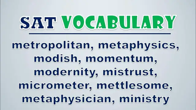 Video thumbnail for SAT Vocabulary: Metropolitan, Metaphysics, Modish, Momentum, Modernity, Mistrust, Micrometer